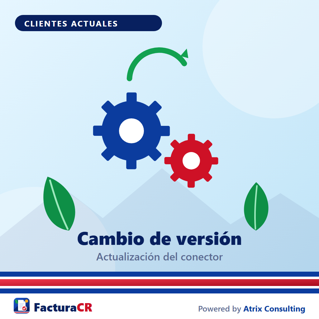 [FE-CAMBIO-VERSION] Cambio de versión del conector — Facturación Electrónica